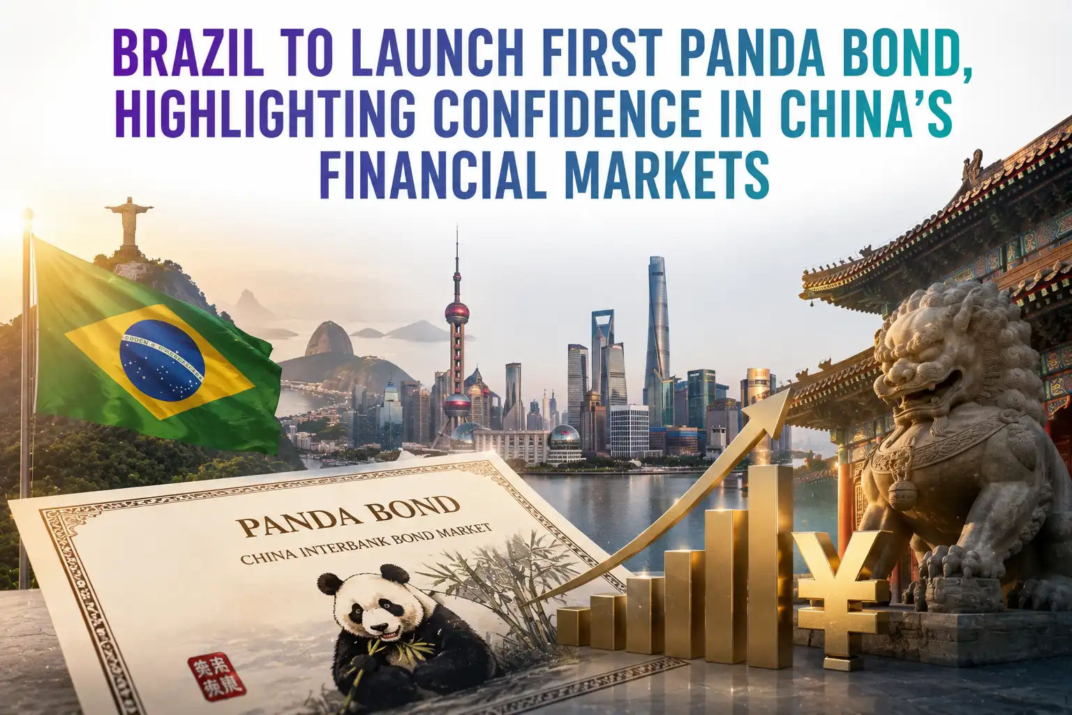 graphic image showing Brazil to Launch First Panda Bond, Highlighting Confidence in China’s Financial Markets