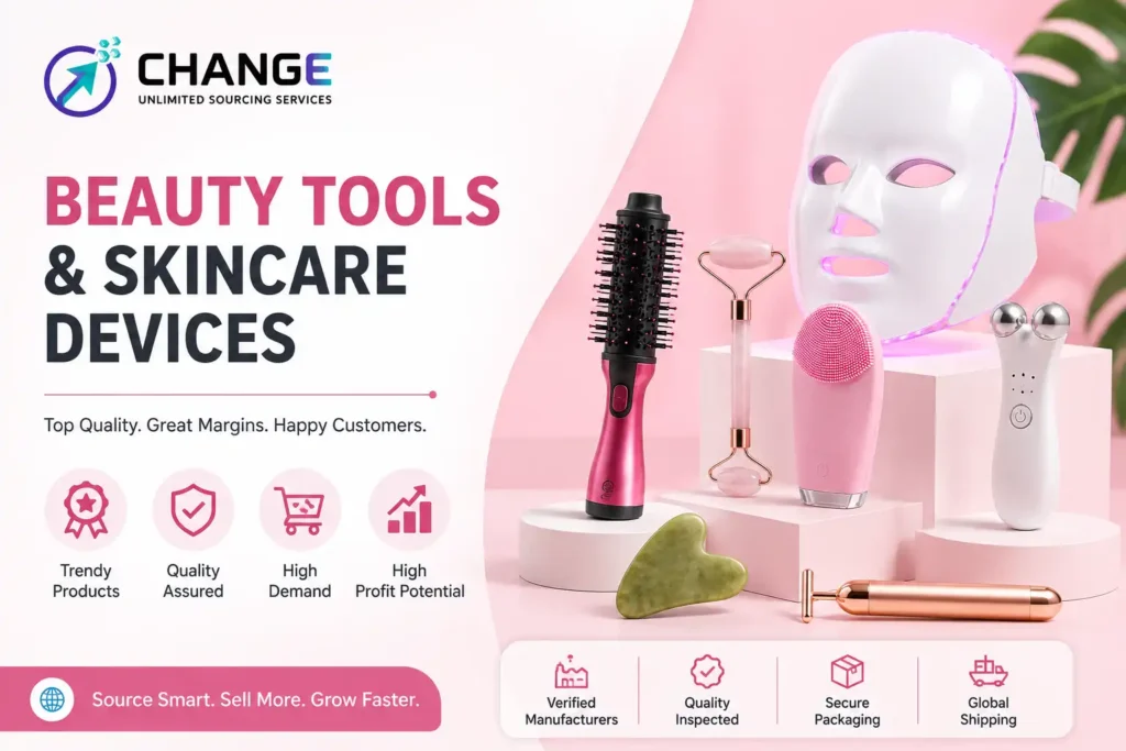 Change Sourcing branded image showing beauty tools and skincare devices, including a facial cleansing brush, LED face mask, facial roller, electric skincare device, gua sha tool, and quality assurance icons for importing beauty products.
